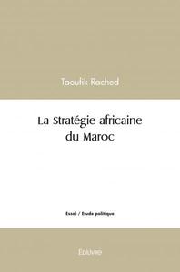 Picture of La stratégie africaine du maroc