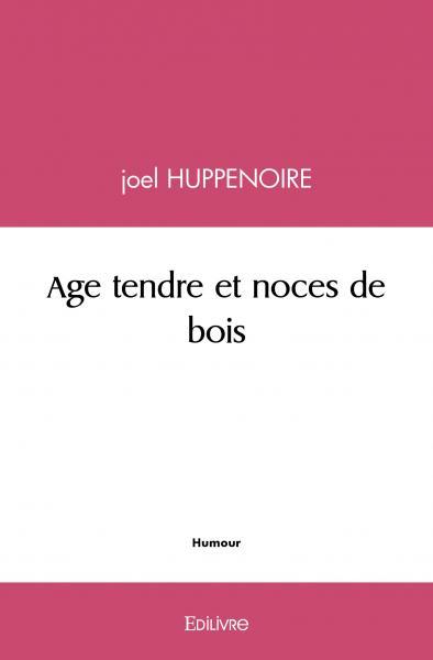 Image de Age tendre et noces de bois
