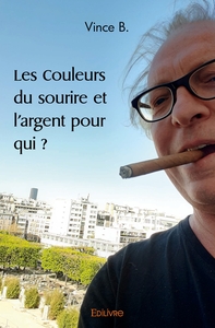 Image de Les Couleurs du sourire et l'argent pour qui ?