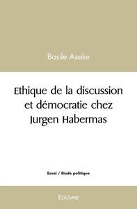 Picture of Ethique de la discussion et démocratie chez jurgen habermas
