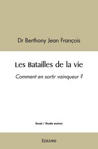 Image de Les batailles de la vie