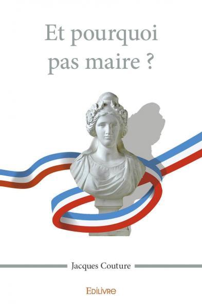 Picture of Et pourquoi pas maire ?