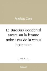 Image de Le discours occidental savant sur la femme noire : cas de la vénus hottentote