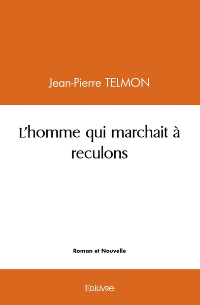 Image de L'homme qui marchait à reculons