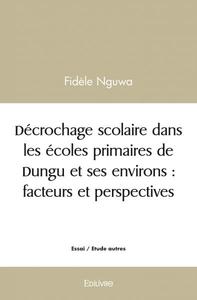 Image de Décrochage scolaire dans les écoles primaires de dungu et ses environs : facteurs et perspectives
