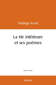 Picture of La Vie intérieure et ses poèmes