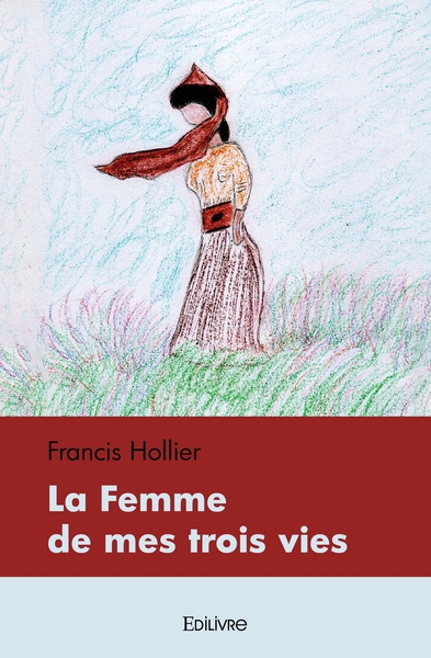 Picture of La Femme de mes trois vies