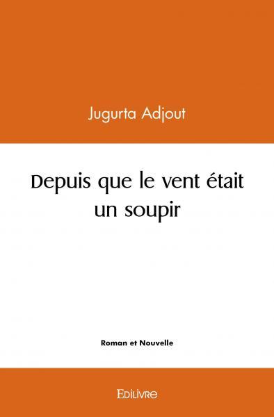 Image de Depuis que le vent était un soupir