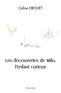 Image de Les découvertes de Milo, l'enfant curieux