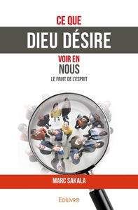 Picture of Ce que Dieu désire voir en nous