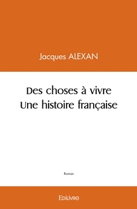 Picture of Des choses à vivre Une histoire française