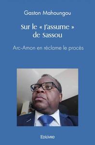 Image de Sur le « j'assume » de sassou