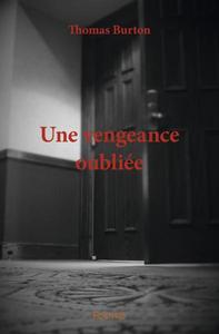 Image de Une vengeance oubliée