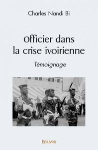 Picture of Officier dans la crise ivoirienne