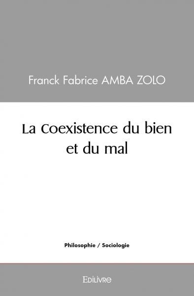 Image de La coexistence du bien et du mal