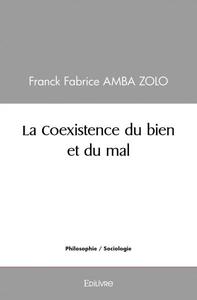 Image de La coexistence du bien et du mal