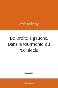 Picture of De Droite à Gauche, dans la tourmente du XXe siècle