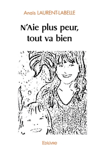 Image de N'Aie plus peur, tout va bien