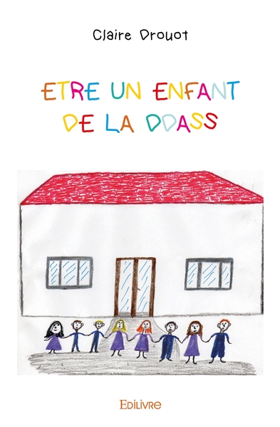 Image de Être un enfant de la DDASS