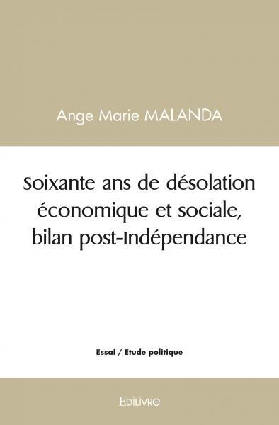 Picture of Soixante ans de désolation économique et sociale, bilan post indépendance