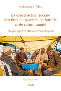 Image de La construction sociale des faits de parenté, de famille et de communauté