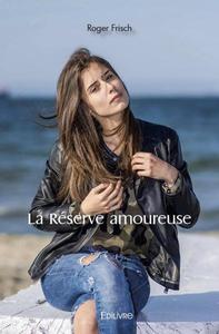 Image de La réserve amoureuse
