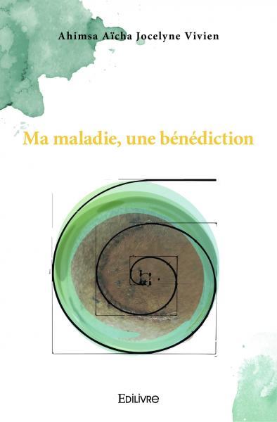Picture of Ma maladie, une bénédiction