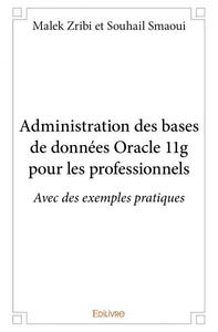 Image de Administration des bases de données oracle 11g pour les professionnels
