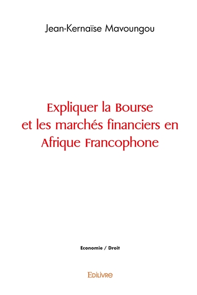 Picture of Expliquer la Bourse et les marchés financiers en Afrique Francophone
