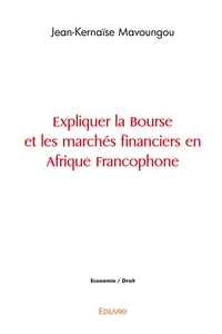 Picture of Expliquer la Bourse et les marchés financiers en Afrique Francophone