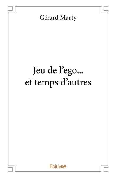 Picture of Jeu de l'ego et... temps d'autres