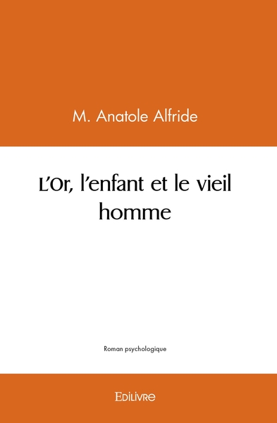 Image de L'Or, l'enfant et le vieil homme