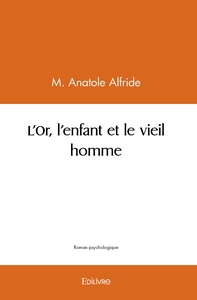Image de L'Or, l'enfant et le vieil homme