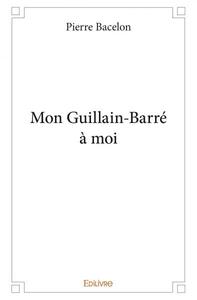 Picture of Mon guillain barré à moi