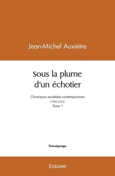 Picture of Sous la plume d’un échotier