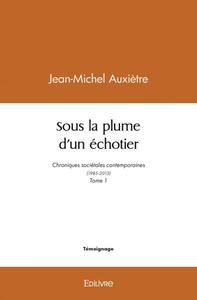 Picture of Sous la plume d’un échotier