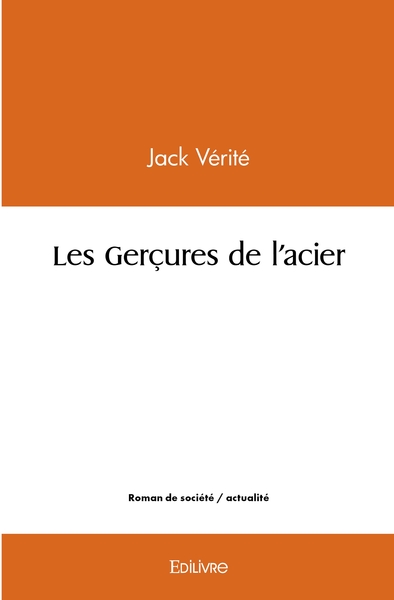 Image de Les Gerçures de l'acier