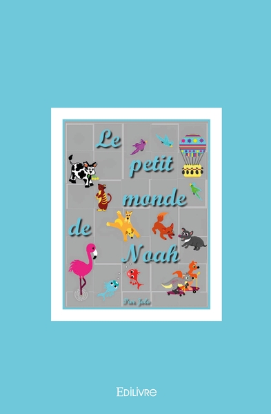 Image de Le petit monde de Noah