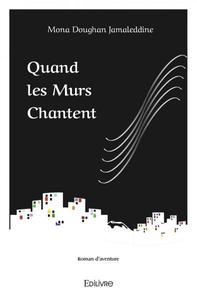 Picture of Quand les murs chantent