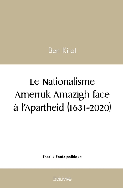 Picture of Le Nationalisme Amerruk Amazigh face à l'Apartheid (1631-2020)