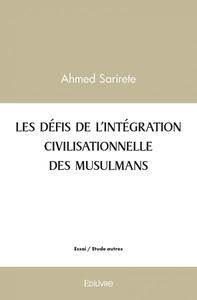 Image de Les défis de l’intégration civilisationnelle des musulmans