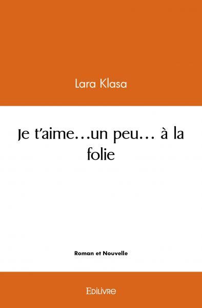 Picture of Je t'aime...un peu... à la folie