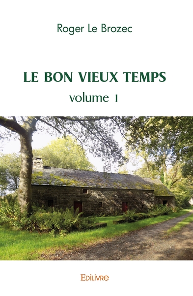 Picture of Le Bon vieux temps - Tome 1