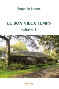 Picture of Le Bon vieux temps - Tome 1