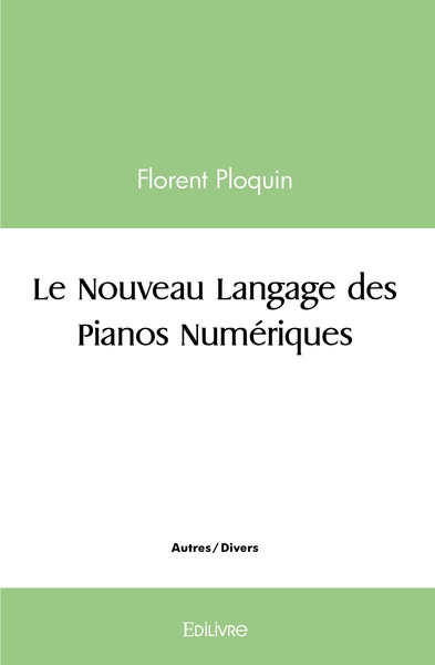 Image de Le Nouveau Langage des pianos numériques