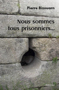 Picture of Nous sommes tous prisonniers...