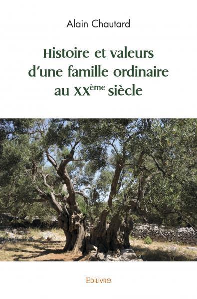 Image de Histoire et valeurs d’une famille ordinaire au xxème siècle