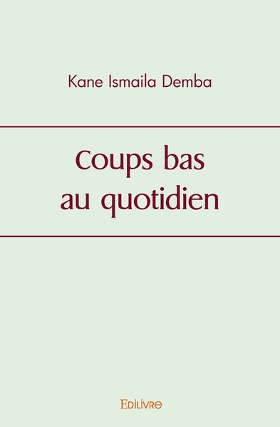 Image de Coups bas au quotidien
