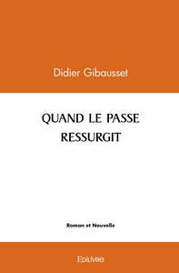 Picture of QUAND LE PASSE RESSURGIT