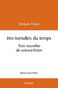 Image de Des tumultes du temps